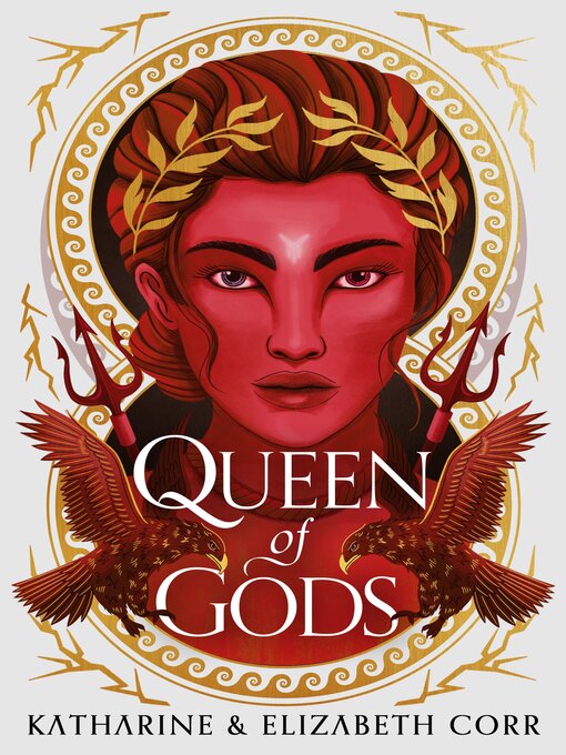 Title details for Queen of Gods by Katharine & Elizabeth Corr - Available